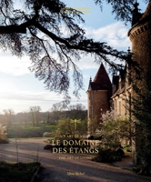 Le Domaine des Étangs: 2500 acres out of the world 222650138X Book Cover