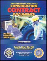 Understanding and Using Today's Construction Contract Documents, 2nd Edition 1889892254 Book Cover