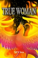 True Woman B08W3Y6Q86 Book Cover