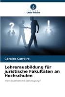 Lehrerausbildung für juristische Fakultäten an Hochschulen (German Edition) 6207545893 Book Cover