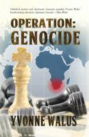 Operation: Genocide 0984907076 Book Cover