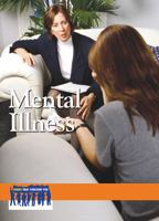 Mental Illness (Issues That Concern You) 0737743484 Book Cover