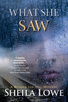 What She Saw 0692283463 Book Cover