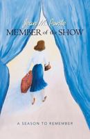 Member of the Show: A Season to Remember 1475929358 Book Cover