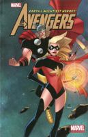 Marvel Universe: Avengers Earth's Mightiest Heroes 0785164464 Book Cover