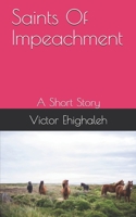 Saints Of Impeachment: A Short Story B086Y5P98L Book Cover