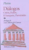 Dialogos: Criton, Fedon, el Banquete, Parmenides 8471666561 Book Cover