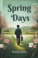 Spring Days: A Realistic Novel 1514333333 Book Cover