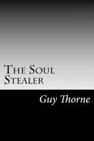 The Soul Stealer 1517619785 Book Cover