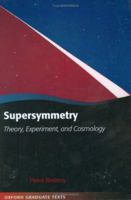 Supersymmetry (Oxford Graduate Texts) 0198509545 Book Cover