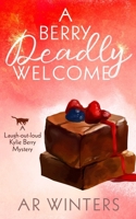 A Berry Deadly Welcome 1986333647 Book Cover