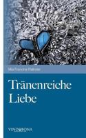 Tranenreiche Liebe 3902935790 Book Cover