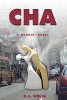 Cha (A Mommio Novel Book 1) 098548585X Book Cover