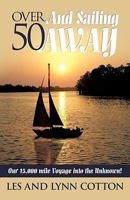 Over 50 and Sailing Away 1426900104 Book Cover