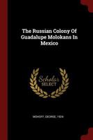 The Russian Colony Of Guadalupe Molokans In Mexico 1015450911 Book Cover