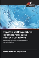 Impatto dell'equilibrio idrominerale sulla microcircolazione: Impatto dell'equilibrio idrominerale sulla microcircolazione (Italian Edition) 6208666694 Book Cover