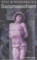 Ideas in Psychoanalysis: Sadomasochism 1840463783 Book Cover