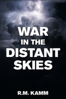 War in the Distant Skies 1664186263 Book Cover