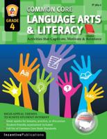 Common Core Language Arts & Literacy Grade 4: Activities That Captivate, Motivate & Reinforce 0865307423 Book Cover