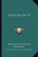 God Can Do It 1162960639 Book Cover