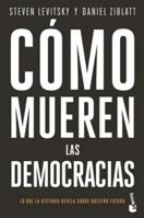 Cómo mueren las democracias / How Democracies Die (Spanish Edition) 6075692479 Book Cover