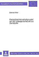 Patriarchale Herrschaftsmuster Von Der Leibeigenschaft Bis Zur Demokratie 3631414994 Book Cover