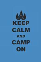 Keep Calm and Camp on: Camping Outdoor Notebook Camper dotted Notizbuch Planer 6x9 Punkteraster dot grid 1072934361 Book Cover