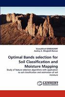 Optimal Bands selection for Soil Classification and Moisture Mapping 3843354944 Book Cover