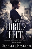The Lord I Left 164197138X Book Cover