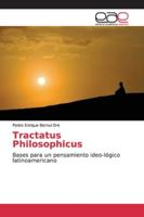 Tractatus Philosophicus: Bases para un pensamiento ideo-lógico latinoamericano 3659651370 Book Cover