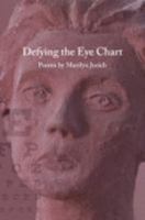 Defying the Eye Chart 0932412572 Book Cover