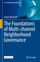 The Foundations of Multi-Channel Neighborhood Governance 303175123X Book Cover