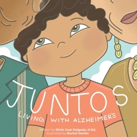 Juntos : Living with Alzheimer's 1964239281 Book Cover