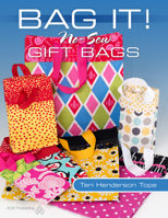 Bag It! No-Sew Gift Bags 160460185X Book Cover
