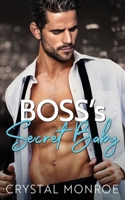 Boss’s Secret Baby B094TJKHQ3 Book Cover