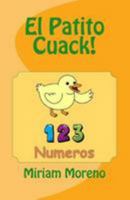 El Patito Cuack!: 1-2-3 Números 1976568447 Book Cover