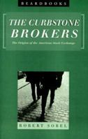 The curbstone brokers;: The origins of the American Stock Exchange B0006CKAQG Book Cover