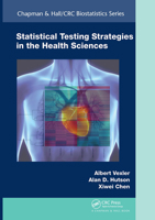 Statistical Testing Strategies in the Health Sciences 1032402512 Book Cover