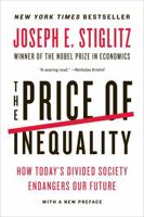 The Price of Inequality: How Today's Divided Society Endangers Our Future 0393345068 Book Cover