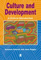 Culture and Development: A Critical Introduction 0631209514 Book Cover