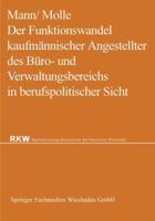 Der Funktionswandel Kaufmannischer Angestellter Des Buro- Und Verwaltungsbereichs in Berufspolitischer Sicht 366319616X Book Cover