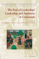 The End of Leadership?: Leadership and Authority at Crossroads 9042934581 Book Cover