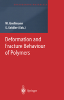 Deformation and Fracture Behaviour of Polymers (Engineering Materials) 3642074537 Book Cover