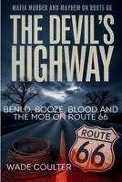 The Devil's Highway: Benld, Booze, Blood and the Mob on Route 66 B0GV9BGGSH Book Cover