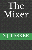 The Mixer B08457LKZN Book Cover