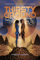 Thirsty Ground 1454957956 Book Cover