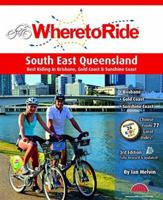 Where to Ride: South East Queensland 0987185179 Book Cover