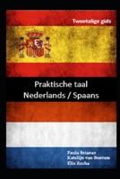 Praktische taal: Tweetalige gids (Dutch Edition) B086FYBSBG Book Cover