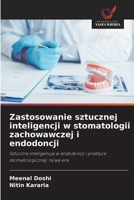 Zastosowanie sztucznej inteligencji w stomatologii zachowawczej i endodoncji (Polish Edition) 6209777228 Book Cover