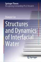 Structures and Dynamics of Interfacial Water 9811969205 Book Cover